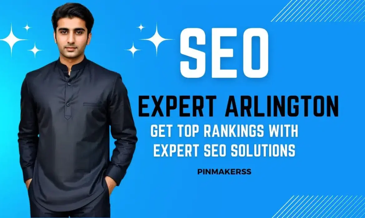 The image is a promotional graphic for an SEO expert in Arlington. A man is positioned in the center against a blue backdrop, dressed in a dark kurta, lending a professional appearance. To the right of the man, the text "SEO EXPERT ARLINGTON" is displayed in large, white block letters, with "SEO" being particularly emphasized. Below this headline, it reads "GET TOP RANKINGS WITH EXPERT SEO SOLUTIONS," suggesting the services aim to improve search engine rankings. The brand name "PINMAKERSS" is noted at the bottom right, acting as a signature for the advertisement. This image has a consistent design with other graphics in the series, intended to advertise specialized SEO services in Arlington. The design is clean and focused, with the blue background and white text creating a striking visual contrast to capture attention.