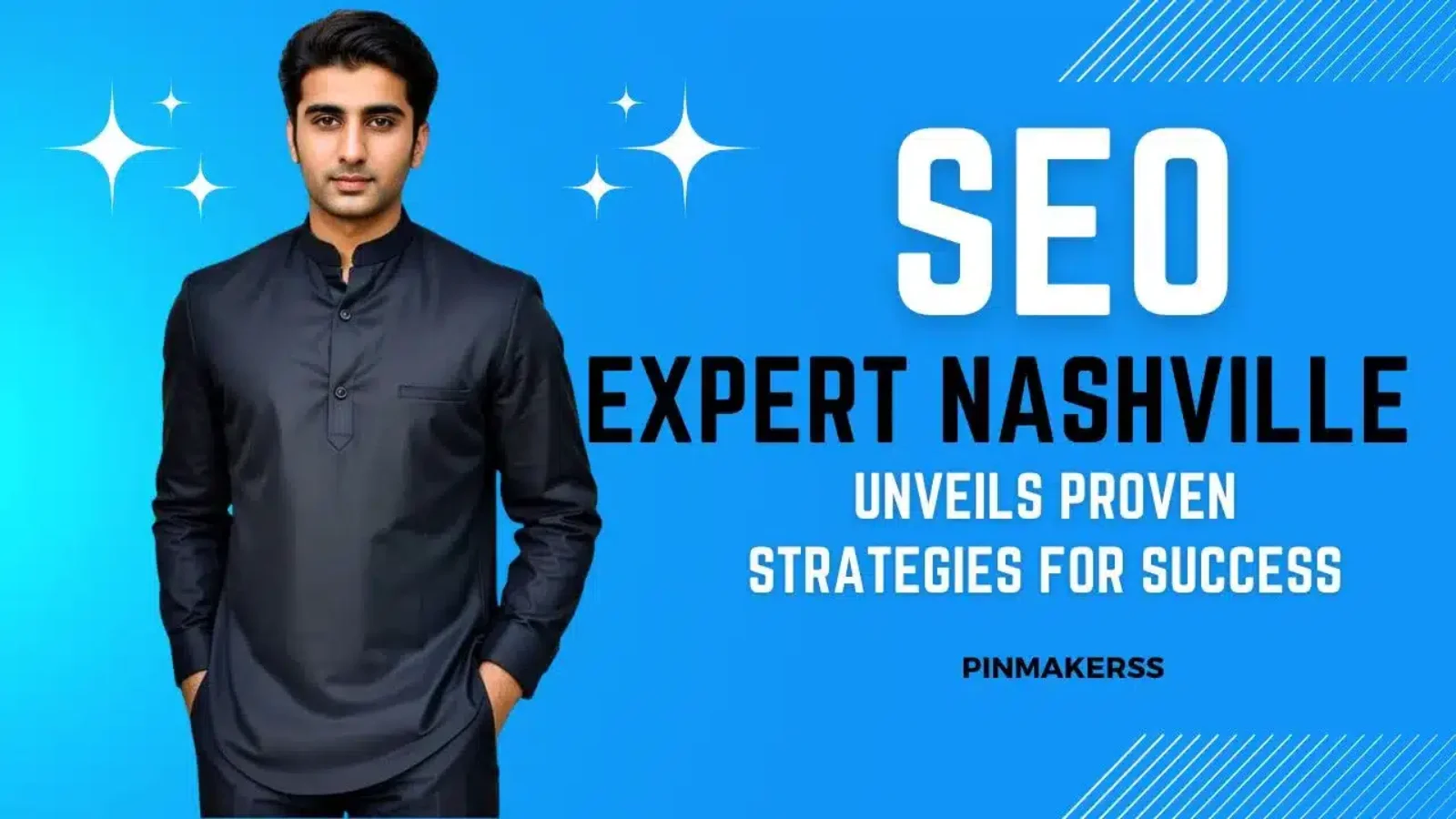 The image is a stylized promotional banner with a smartly dressed man at the center against a vibrant blue backdrop. He's wearing a dark, stylish kurta, and to his left, there are small white star-like sparkles, possibly symbolizing high quality or a standout feature. On the right side of the man, the text "SEO EXPERT NASHVILLE" is prominently displayed in large, white capital letters. Below, in a smaller white font, it reads "UNVEILS PROVEN STRATEGIES FOR SUCCESS," which suggests that the service being promoted involves sharing successful SEO strategies. The brand name "PINMAKERSS" is placed at the bottom right, serving as a signature or logo for the marketing material. The entire graphic is designed to look sleek and professional, offering SEO expertise in Nashville. The use of the blue color scheme and the layout is consistent with modern design standards, aimed at attracting clients who wish to improve their online presence.