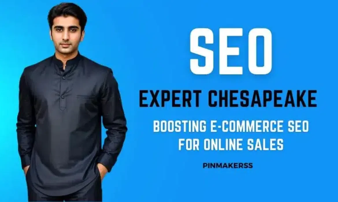 The image is a graphic with a blue background. On the right side, there's a large white text that reads "SEO" at the top and below it, "EXPERT CHESAPEAKE" in bold. Underneath the text is a subheading "BOOSTING E-COMMERCE SEO FOR ONLINE SALES" in white, smaller letters. On the bottom right, there is a logo or text that says "PINMAKERSS". On the left side of the image, there's a young man wearing a sleek, dark shirt. He stands with his arms by his side, looking directly at the camera with a confident expression. The overall design has a professional and clean look, likely intended for promotional or advertising purposes related to SEO services.