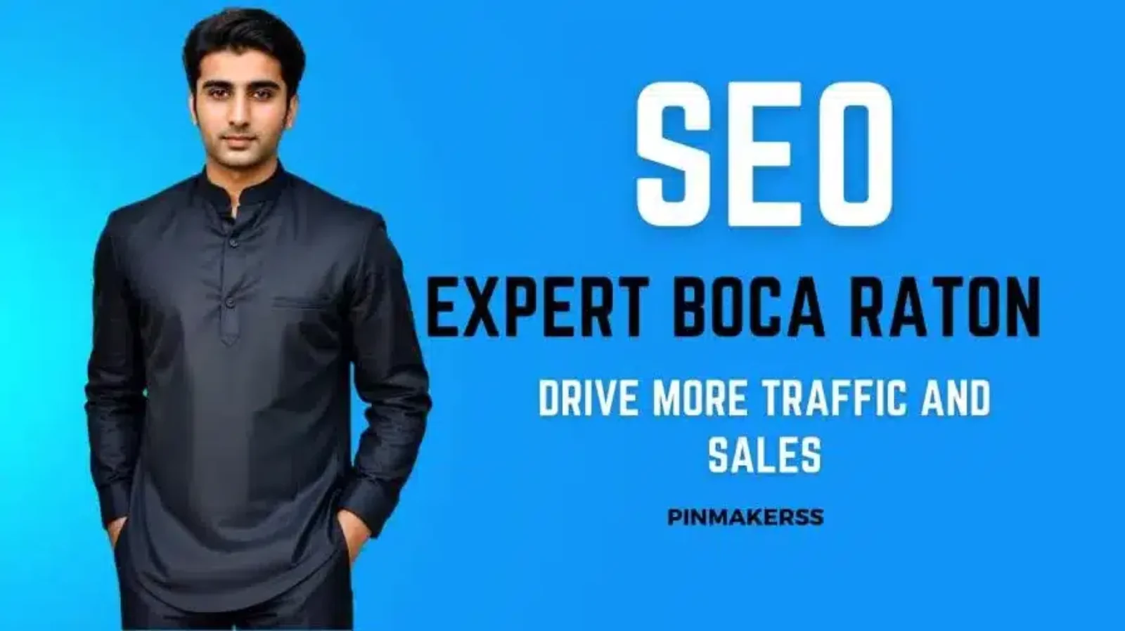 The image features an advertisement with a person standing against a solid blue background. The person wears a dark shirt, and their face is obscured by a brown rectangle. On the right side of the image, large white text reads “SEO EXPERT BOCA RATON.” Below this, smaller white text states “DRIVE MORE TRAFFIC AND SALES.” In the bottom right corner, there’s even smaller white text that reads “PINMAKERSS.” Overall, the ad promotes SEO services in Boca Raton, emphasizing expertise, traffic generation, and sales impact.