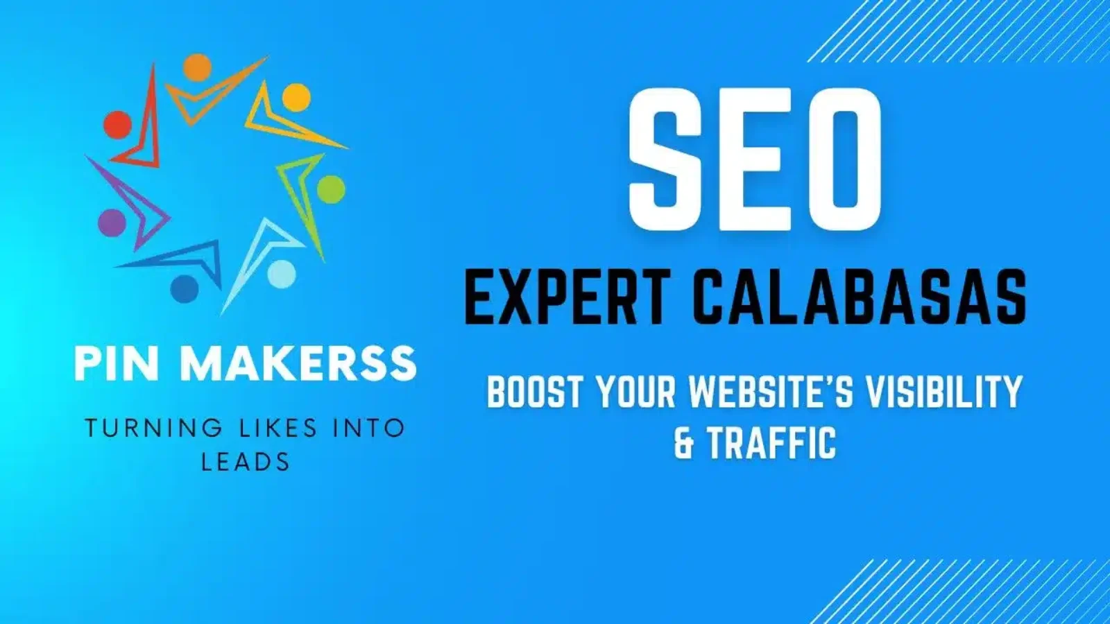 The image is a digital graphic with a blue gradient background. On the left side, there's a colorful logo with abstract human figures in a circle, representing community or teamwork, above the text "PIN MAKERSS" in bold letters, followed by the tagline "TURNING LIKES INTO LEADS" in smaller font. On the right side, the focus is on the text "SEO EXPERT CALABASAS" in large, bold white font, with a shadow effect that gives it a 3D appearance. Below this main title, there's a call to action that reads "BOOST YOUR WEBSITE'S VISIBILITY & TRAFFIC" in white capital letters. The overall design is sleek and professional, clearly aimed at promoting SEO services.