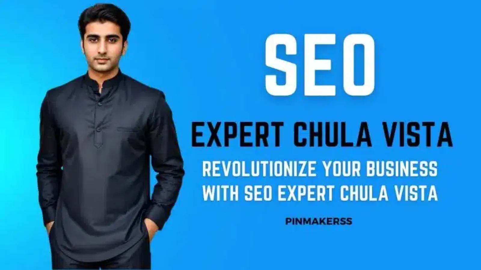 This image features a young man dressed in a smart black collared shirt standing against a bright blue background. To his right, there's bold white text that reads "SEO EXPERT CHULA VISTA" followed by a tagline "REVOLUTIONIZE YOUR BUSINESS WITH SEO EXPERT CHULA VISTA" underneath. In the bottom right corner, there's a logo or watermark that says "PINMAKERSS". The design is clean, with a corporate aesthetic, and seems to be promotional material for SEO services in Chula Vista.