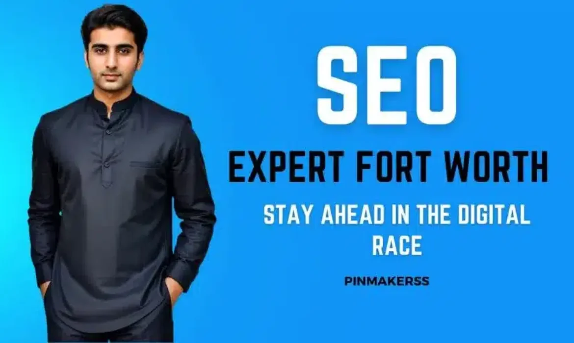 The image is a digital banner or poster featuring a person standing against a blue background. On the left side, there's a young man dressed in a stylish, dark-colored, button-up shirt. He's facing forward, with his hands slightly folded in front of him. He appears confident and professional. On the right side, there's white text that reads "SEO EXPERT FORT WORTH" in large, bold letters, followed by a tagline "STAY AHEAD IN THE DIGITAL RACE" in smaller capital letters. Below the main text is the logo or watermark "PINMAKERSS" in white. The overall design is clean, with a modern look, and seems intended for promotional or advertising purposes related to SEO services.