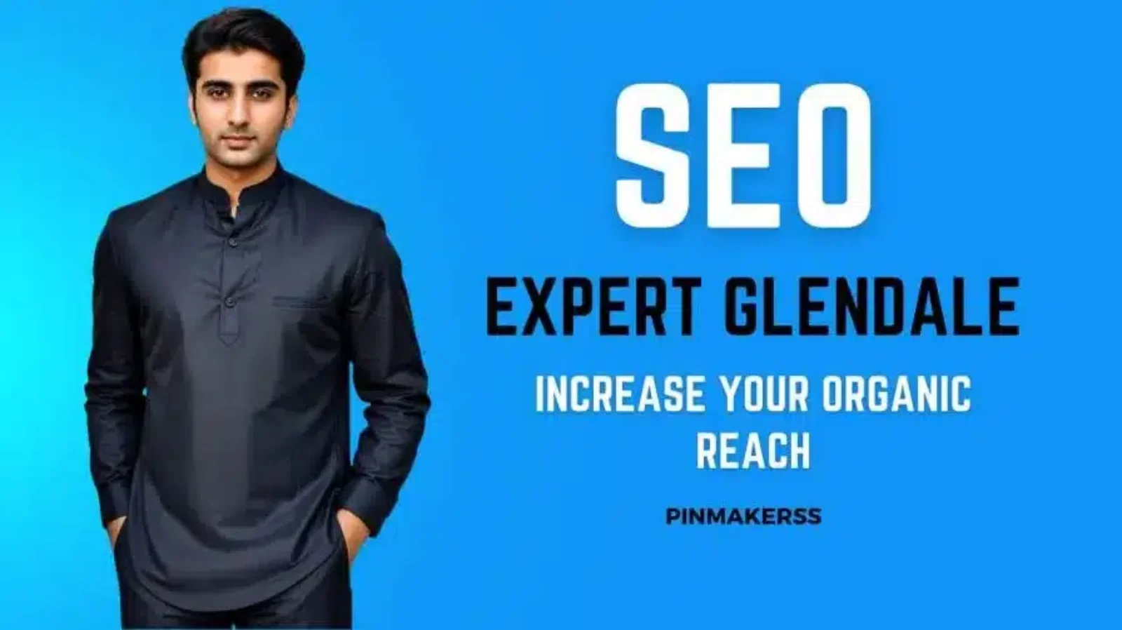 The image is a promotional graphic featuring a man standing to the left side of the frame. He’s wearing a smart, dark-colored shirt and is set against a bright blue background. To his right, there's large white text that reads “SEO EXPERT GLENDALE,” followed by a smaller subheading which states “INCREASE YOUR ORGANIC REACH.” At the bottom right corner, there's a logo or a signature that reads “PINMAKERSS.” The design is sleek and professional, likely intended for advertising SEO services.