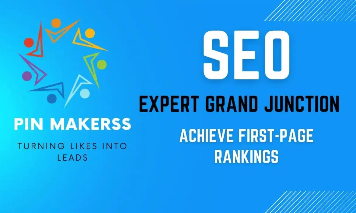 The image is a digital banner or advertisement. On the left side, there's a logo that reads "PIN MAKERSS" with the tagline "TURNING LIKES INTO LEADS" beneath it. The logo comprises abstract human figures in a circle, suggesting a community or network. The background is a gradient of light to darker blue. The right side of the image has large text that stands out, saying "SEO EXPERT GRAND JUNCTION" in bold letters, indicating the key service offered. Below this text, there's a slogan or service promise that says "ACHIEVE FIRST-PAGE RANKINGS," which is likely a benefit the service provides to its clients. The design includes dynamic diagonal lines in the background, suggesting speed and efficiency, and the overall color theme is blue and white, which typically represents trust and professionalism.