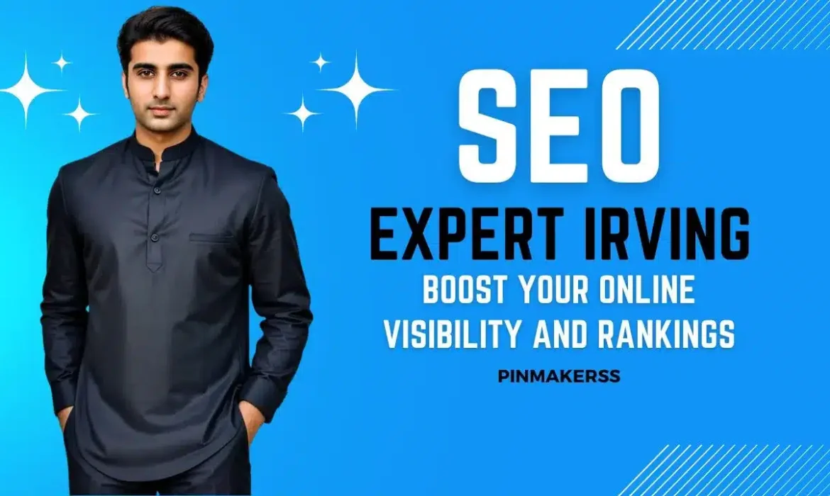 The image is a promotional graphic for an SEO expert. There's a man dressed in a modern, dark-colored shirt centered in the image. Behind him is a bright blue background that fades into a lighter shade towards the bottom. To the right, there's text that reads "SEO EXPERT IRVING" in large, bold, white letters. Underneath, there is a tagline saying "BOOST YOUR ONLINE VISIBILITY AND RANKINGS." The company name "PINMAKERSS" is also visible. The overall design uses sharp, clean lines and a color contrast that stands out, likely aiming to attract attention to the SEO services offered.