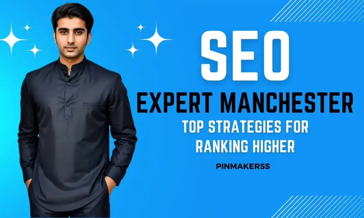 In the image, there is a man centered against a bright blue background. He is dressed in a dark, formal kurta, which gives off a professional vibe. To the right of the man, the words "SEO EXPERT MANCHESTER" are prominently displayed in large, white capital letters, with "SEO" being particularly large and bold to catch the eye. Below that, a tagline states "TOP STRATEGIES FOR RANKING HIGHER," suggesting that the individual or company offers expert advice on improving search engine rankings. The company name "PINMAKERSS" is positioned at the bottom right corner of the image, serving as a branding element. The overall design is sleek and modern, intended for promotional use to market SEO expertise in Manchester. The layout is clean, with a color scheme designed to be striking and attention-grabbing.