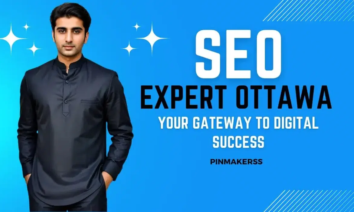 The image is a professional promotional graphic for an SEO expert in Ottawa. In the center, there’s a man dressed in a dark kurta standing against a bright blue background, conveying a sense of professionalism and expertise. To the right of the man, the text "SEO EXPERT OTTAWA" is displayed in large white capital letters. Below this headline, it reads "YOUR GATEWAY TO DIGITAL SUCCESS," implying that the expert can significantly improve digital performance. The brand "PINMAKERSS" is noted at the bottom right, identifying the company or individual behind the service. The graphic is part of a series targeting various locations, with this one specifically focusing on Ottawa. It uses a clean design with strong contrast to emphasize the message and draw attention to the advertised services.