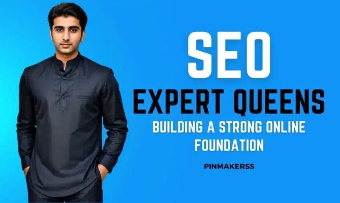 The image appears to be a promotional graphic or digital advertisement. It features a man dressed in a smart, dark-colored kurta, standing with his hands by his sides against a bright blue background. To his right, there is large white text that reads "SEO EXPERT QUEENS" and below it, a smaller text states "BUILDING A STRONG ONLINE FOUNDATION." In the bottom right corner, there is a logo or signature that says "PINMAKERSS" in white text. The overall design is clean and professional with a focus on branding for SEO expertise in the Queens area.