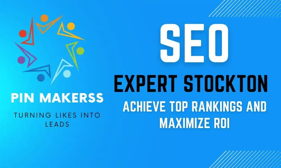 The image is a digital advertisement or banner with a bright blue gradient background. On the left side, there's a logo with the text "PIN MAKERSS" underneath, which reads "TURNING LIKES INTO LEADS." The logo consists of abstract human figures in a circular formation, suggesting collaboration or a community. Dominating the right side of the image is bold white text that says "SEO EXPERT STOCKTON" followed by a tagline in yellow, "ACHIEVE TOP RANKINGS AND MAXIMIZE ROI". Below this text is a phone number in white: "+1 (341) 208-1708". The overall design has a dynamic and professional feel, aimed at advertising SEO expertise for the Stockton area, with an emphasis on performance and return on investment.