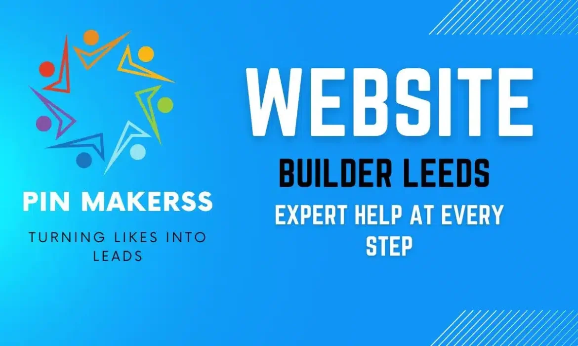 The image features a promotional banner for "Pin Makerss," a website building service based in Leeds. The background is a gradient of blue shades, giving it a modern and professional look. On the left side, there is the Pin Makerss logo, which consists of colorful abstract figures forming a circular shape, resembling a star. Below the logo, the brand name "PIN MAKERSS" is written in bold, white uppercase letters. Underneath the brand name, the tagline "TURNING LIKES INTO LEADS" is written in black, capitalized letters. On the right side of the image, the main text is prominently displayed: "WEBSITE" is written in large, bold, white uppercase letters. Below it, "BUILDER LEEDS" is written in slightly smaller, bold, black uppercase letters. The line "EXPERT HELP AT EVERY STEP" is written in white uppercase letters, centered underneath "BUILDER LEEDS." The design is clean and straightforward, focusing on delivering the message clearly and effectively. There are also subtle diagonal lines in the top right and bottom left corners, adding a touch of dynamism to the overall design.